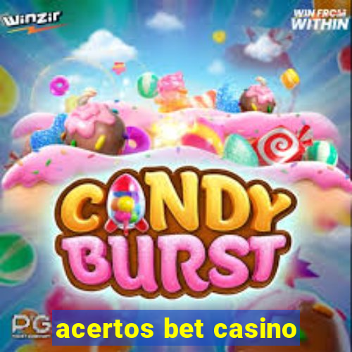 acertos bet casino